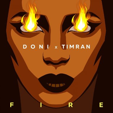 Fire (ft. Timran)