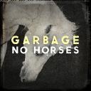 «Garbage» «Без лошадей» рассказали о наступлении мрачных времен