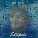 Игорь Берин представил свой пятый сольный альбом «Ellipsis» 