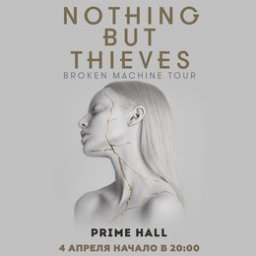 «Nothing But Thieves» в туре  «Broken Machine»