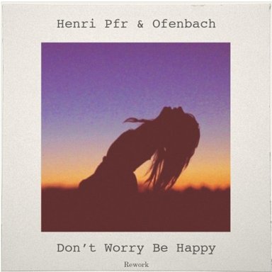 Don't Worry Be Happy! (Bobbie McFerrin cover, ft. Henri Pfr, 2014)