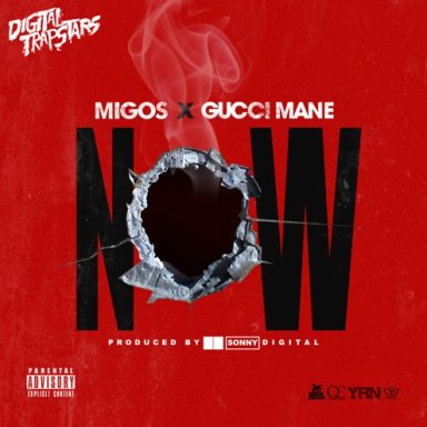 Now (ft. Gucci Mane)