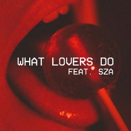 What Lovers Do (ft. SZA, 2017)