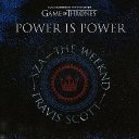 Power is Power (ft. The Weeknd, Travis Scott)