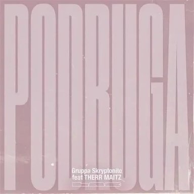 Podruga (ft. Therr Maitz)